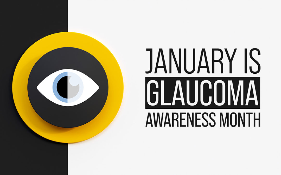 What You Should Know About Glaucoma Awareness Month 