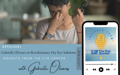 Dr. Gabriela Olivares on Revolutionary Dry Eye Solutions